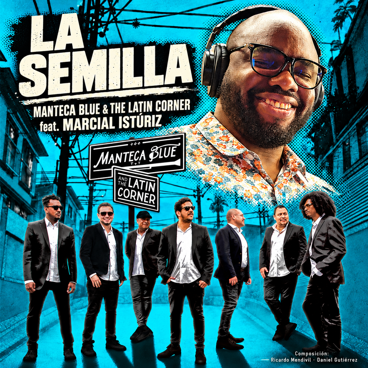 Montaje editorial de La Semilla: Marcial Istúriz y Manteca Blue & The Latin Corner